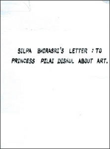 ֡ͧҨŻ  (Silpa Bhirasri s letter : to Princess Pilai Diskul about art) 